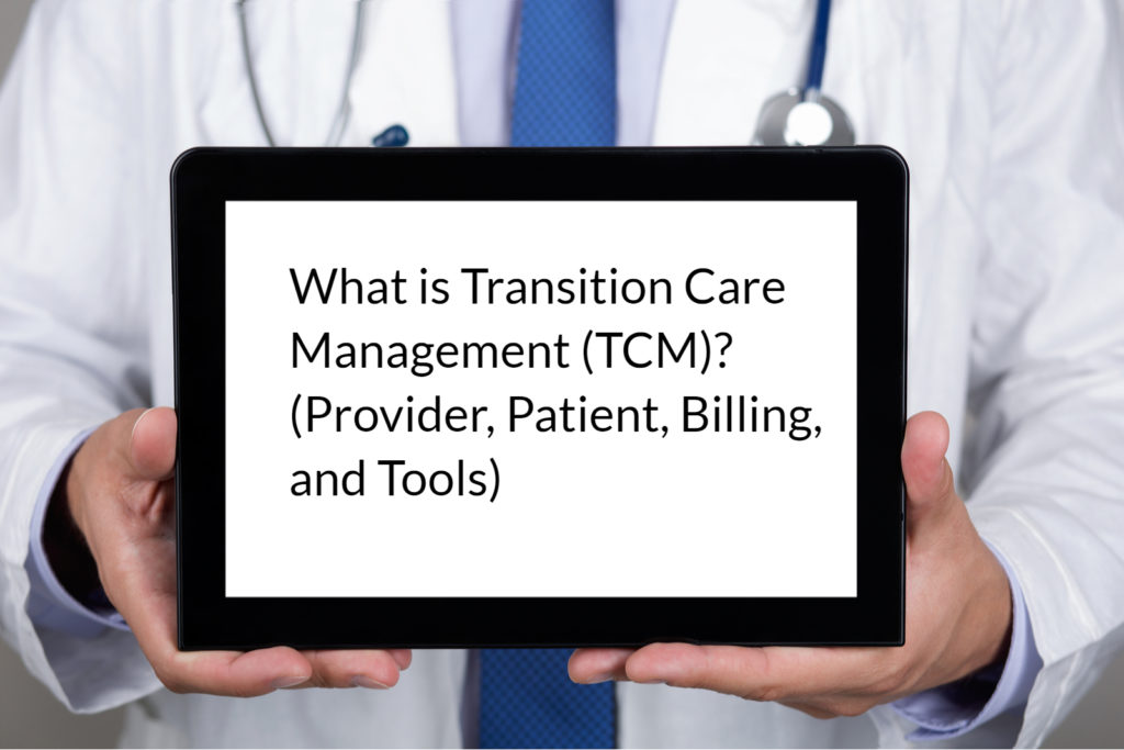 What Is Transition Care Management Tcm Provider Patient Billing And Tools Steth Io 7027